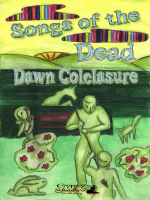 cover image of Songs of the Dead
